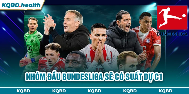 Bundesliga 23 Nhóm đầu Bundesliga sẽ có suất dự C1